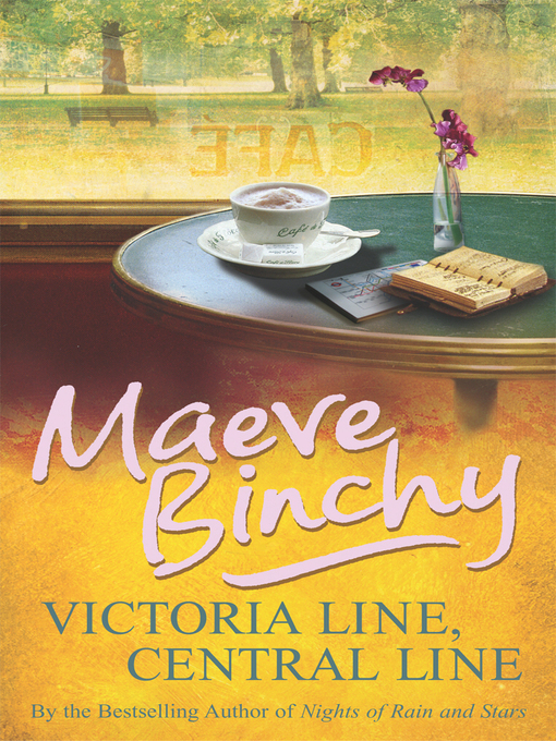 Title details for Victoria Line, Central Line by Maeve Binchy - Available